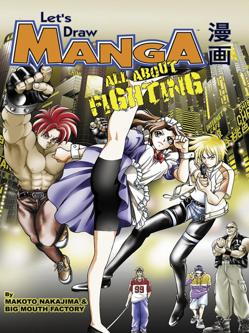 Title details for Let's Draw Manga - All About Fighting by Makoto Nakajima - Wait list